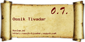 Ossik Tivadar névjegykártya